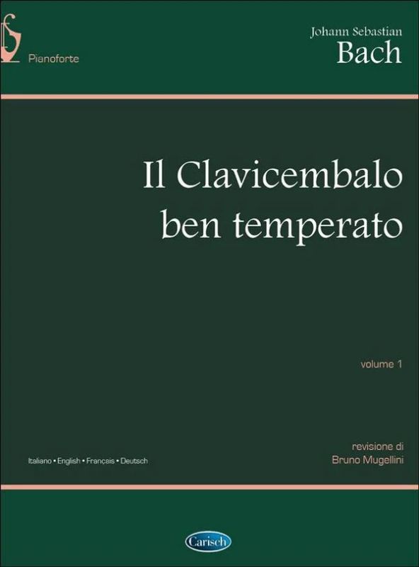 Johann Sebastian Bach - Il Clavicembalo ben temperato 1