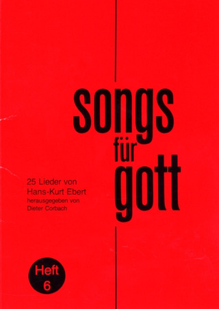 Ebert, Hans-Kurt - Songs für Gott 6
