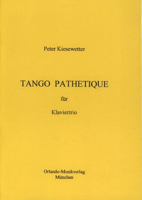 Peter Kiesewetter - Tango Pathétique