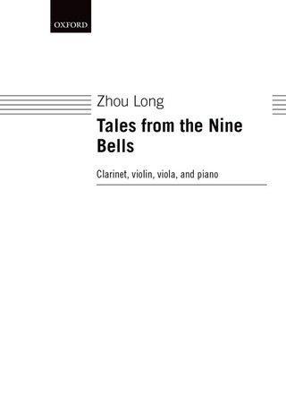 Zhou Long: Tales From The Nine Bells