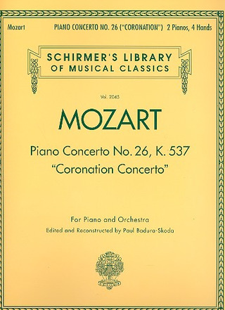 Wolfgang Amadeus Mozart et al. - Piano Concerto No.26 In D 'Coronation' K.537