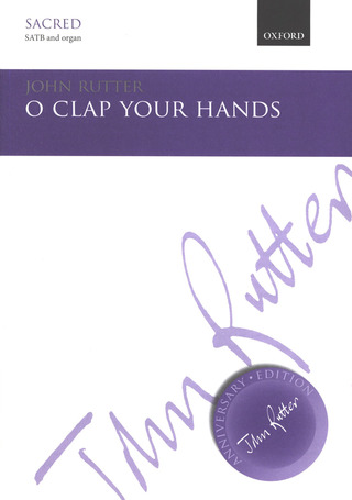 John Rutter - O Clap Your Hands