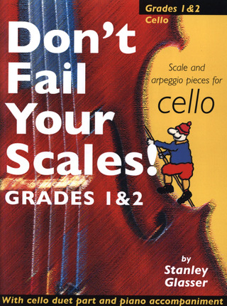 Stanley Glasser - Don't Fail Your Scales! Grades 1 and 2 Cello