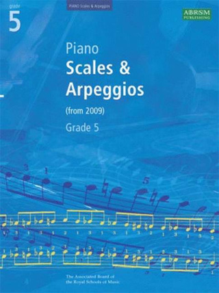 Scales + Arpeggios Grade 5 (From 2009)