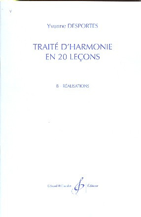 Yvonne Desportes - Traite D'Harmonie En 20 Lecons - Realisations