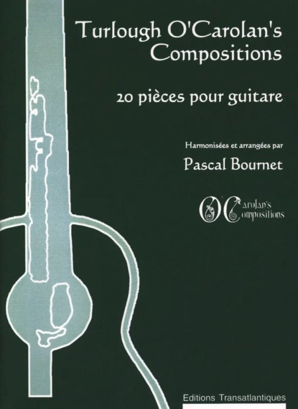 Pascal Bournet - Turlough O'Carolan's Compositions