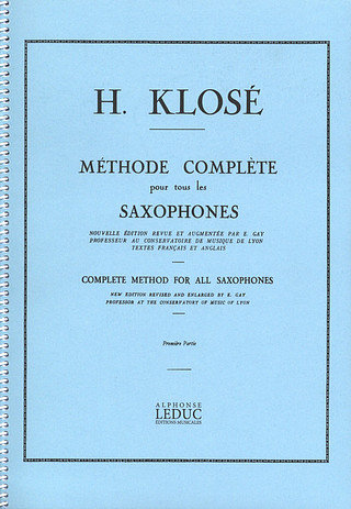 Hyacinthe Eleonore Klosé: Complete method for all saxophones 1
