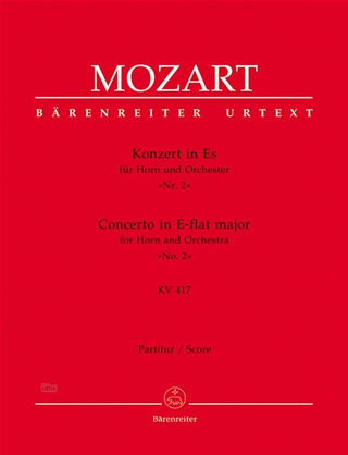 Wolfgang Amadeus Mozart: Konzert für Horn und Orchester Nr. 2 Es-Dur KV 417