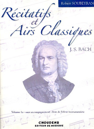 Johann Sebastian Bach - Récitatifs Et Airs Classiques