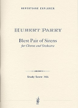 Charles Hubert Parry - Blest Pair of Sirens