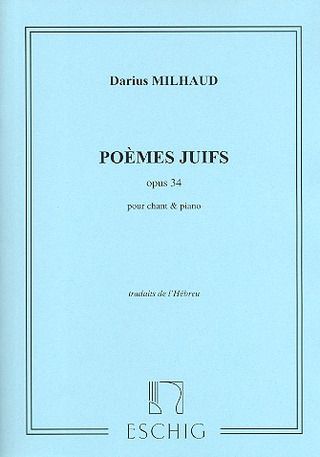 Darius Milhaud - Poemes Juifs Op 34 Chant-Piano (1916Traduits De