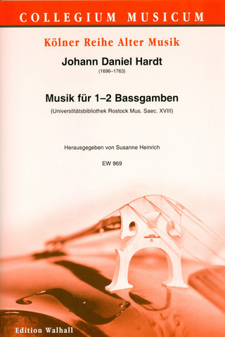 Johann Daniel Hardt: Musik für 1–2 Bassgamben