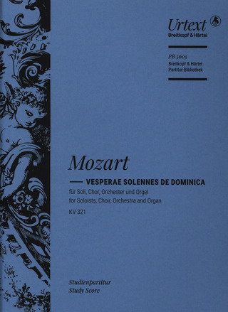 Wolfgang Amadeus Mozart: Vesperae solennes de Dominica KV 321