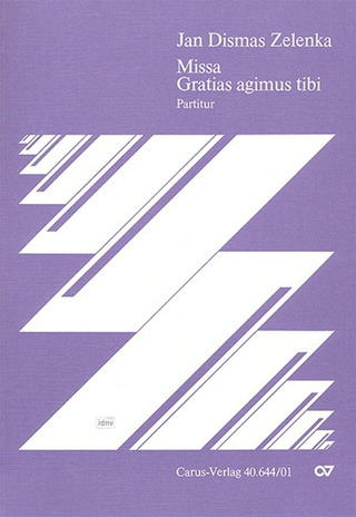 Jan Dismas Zelenka - Missa Gratias agimus tibi D-Dur ZWV 13