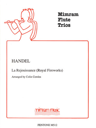 Georg Friedrich Händel: La Rejouissance 'Music for the Royal Fireworks'
