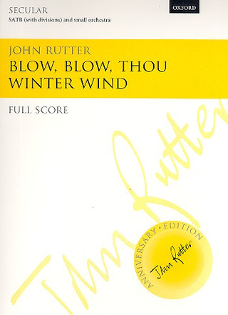 John Rutter - Blow, Blow, Thou Winter Wind