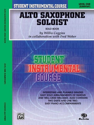 Coggins Willis + Weber Fred - Alto Saxophone Soloist Solo Book 1
