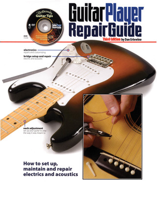 Dan Erlewine - The Guitar Player Repair Guide