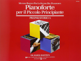 James Bastien - Pianoforte per il Piccolo Principiante