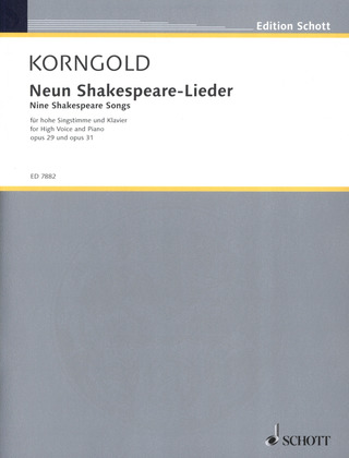 Erich Wolfgang Korngold - Neun Shakespeare-Lieder op. 29 und 31