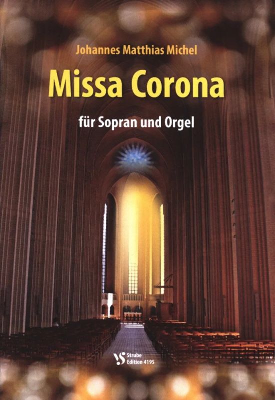 Johannes Matthias Michel - Missa Corona