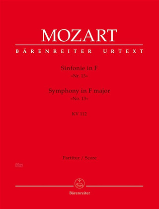Wolfgang Amadeus Mozart - Symphony no. 13 in F major K. 112