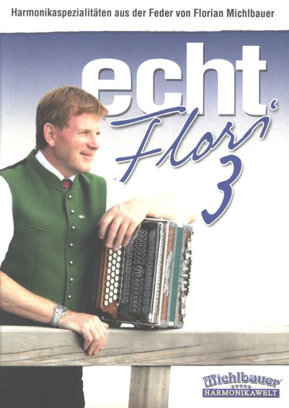 Florian Michlbauer - Echt Flori 3