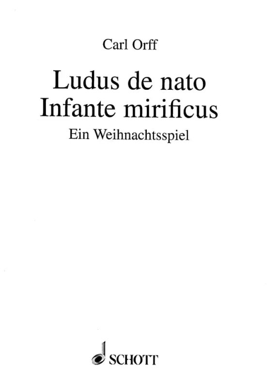 Carl Orff - Ludus de nato Infante mirificus (1960)