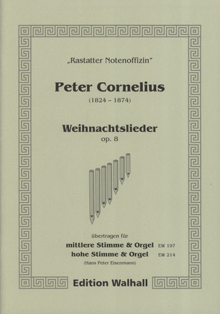 Peter Cornelius - Weihnachtslieder Op 8