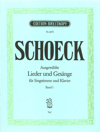 Othmar Schoeck: Ausgew. Lieder und Gesänge I