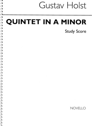 Gustav Holst: Quintett a-Moll op. 3