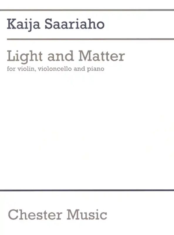 Kaija Saariaho - Light and Matter