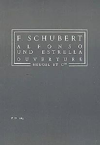 Franz Schubert - Alfonso Und Estrella Ouverture