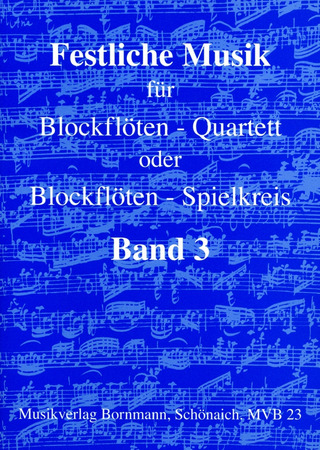 Festlich Musik für Blockflöten-Quartett oder Blockflöten-Spielkreis