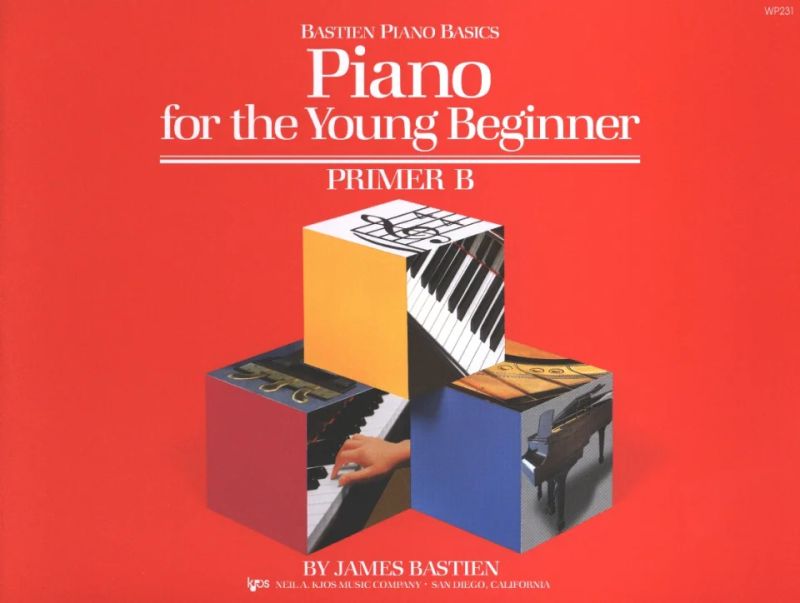 James Bastien - Bastien Piano Basics – Piano For The Young Beginner B