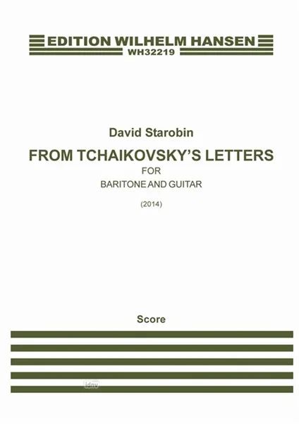 Pyotr Ilyich Tchaikovsky - From Tchaikovsky's Letters