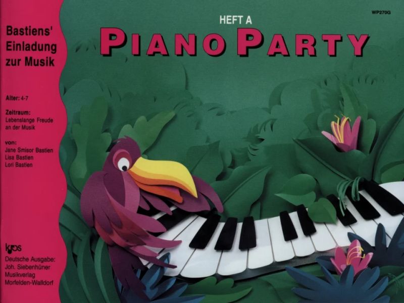 James Bastien - Bastiens Einladung zur Musik – Piano Party A