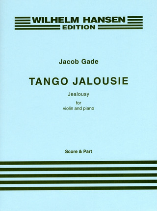 Gade, Jacob: Gade, J Tango Jalousie Violin/Piano