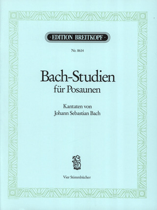 Johann Sebastian Bach - Bach-Studien für Posaune