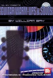 William Bay - Guitar Warm Ups + Solos