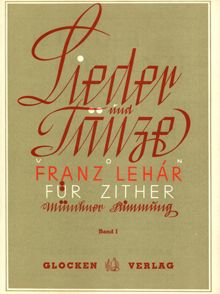 Franz Lehár - Zwölf Lieder und Tänze 1