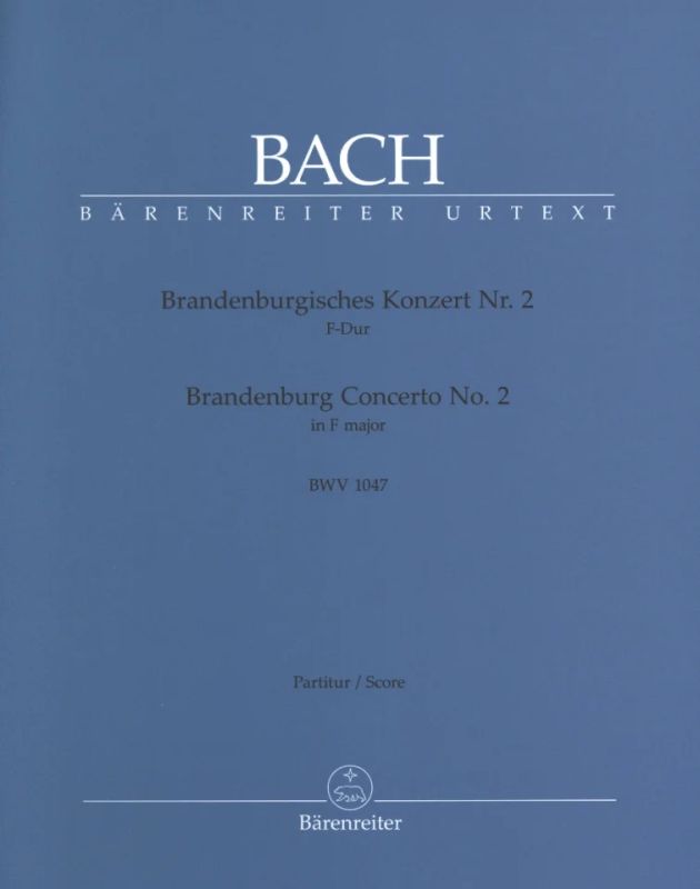 Johann Sebastian Bach - Brandenburgisches Konzert Nr. 2 F-Dur BWV 1047