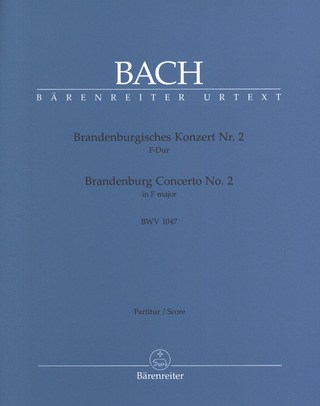 Johann Sebastian Bach: Brandenburg Concerto No. 2 in F major BWV 1047