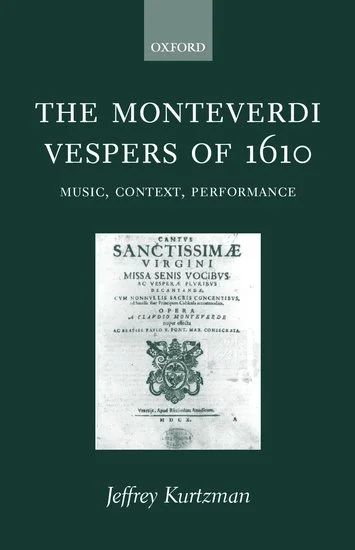 Jeffrey Kurtzman - The Monteverdi Vespers of 1610