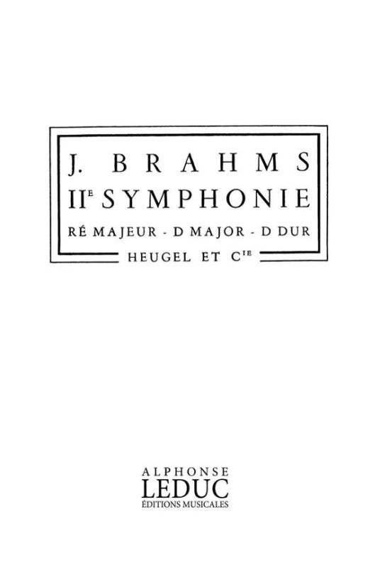 Johannes Brahms - Symphonie N02 Op73 Re Majeur