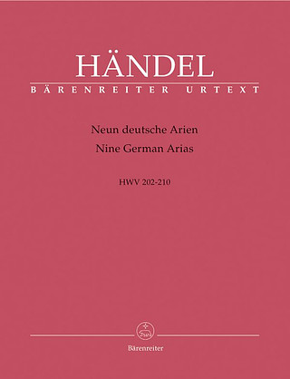 Georg Friedrich Händel: Neun deutsche Arien HWV 202-210