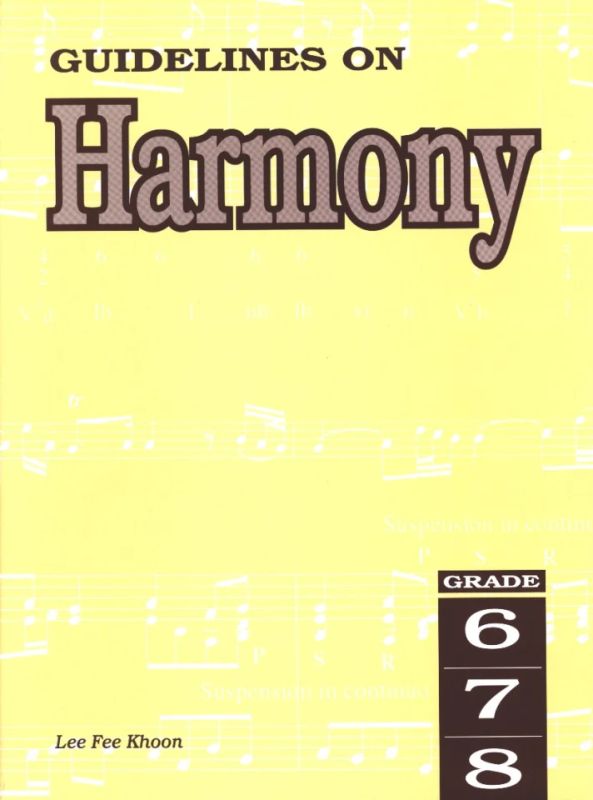 Fee Khon Lee - Guidelines on Harmony – Grade 6-8