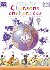 Muriel Vonderscher et al. - Chansons Enchantées - Volume 1