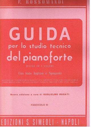 Florestano Rossomandi - Guida per lo studio tecnico del Pianoforte 3