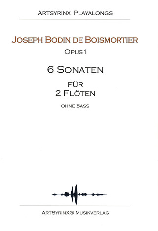 Joseph Bodin de Boismortier - 6 Sonaten für 2 Flöten op. 1